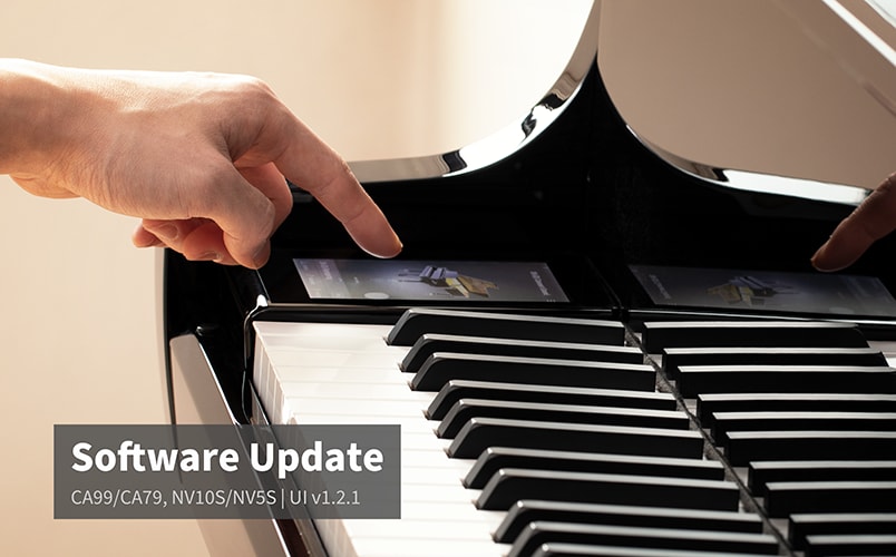 CA99/CA79 Digital Piano, NV10S/NV5S Hybrid Piano software update (LCD touchpanel v1.2.1) released